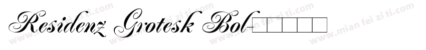 Residenz Grotesk Bol字体转换